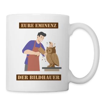 Eure Eminenz, Der Bildhauer - Tasse - Weiß - Rechts