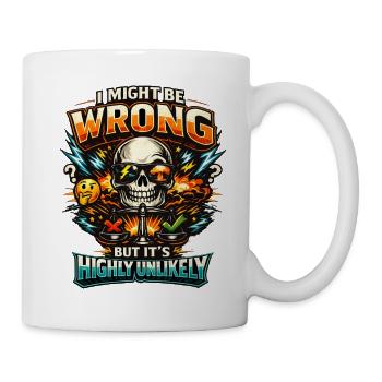 I might be wrong but its highly unlikely - Mug - white - Right