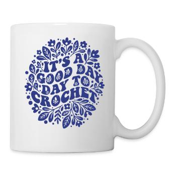 Es ist ein guter Tag, um lustige Häkelliebhaber zu häkeln - Tasse - Weiß - Rechts