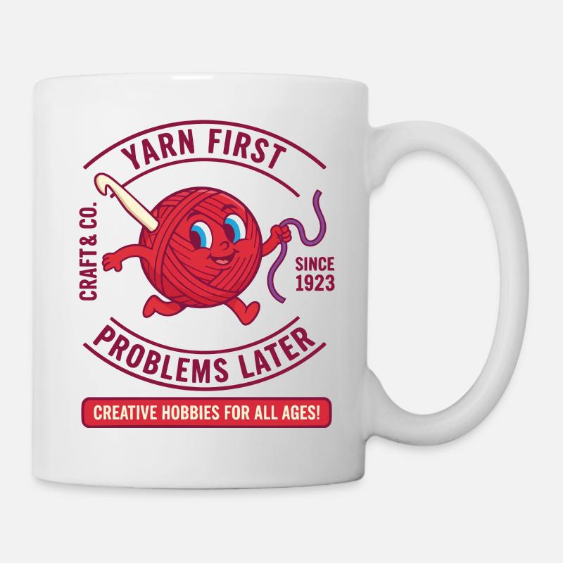 Yarn First Problems Later Funny Crochet Lover Yarn - Mug - white