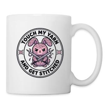 Touch My Yarn - Frecher Strickhase - Tasse - Weiß - Rechts