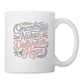 Oncology Nurse Deliverer Of Hope Oncology Nursing - Mug - white - Right