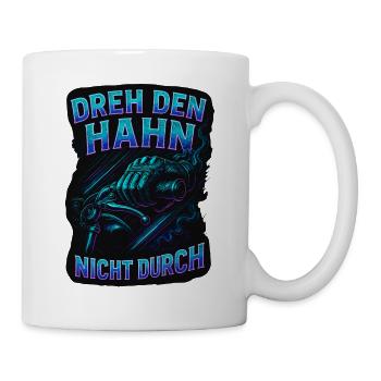 Don't turn on the tap | Biker Saying - Mug - white - Right