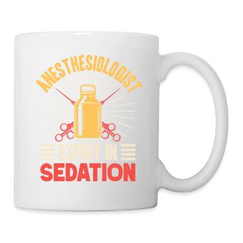 Anesthesiologist Expert In Sedation Anesthesia - Tasse - Weiß - Rechts