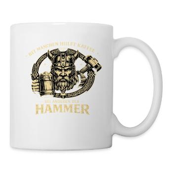 Kaffee hilft? Sonst der Hammer | Wikinger - Tasse - Weiß - Rechts