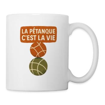Pétanque ist das Leben - Tasse - Weiß - Rechts