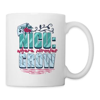 NICU Nurse Where Miracles Grow - Mug - white - Right