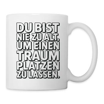 Never Too Old Dream Burst Design - Mug - white - Right