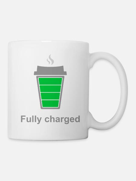 Voll aufgeladen durch Kaffee - Tasse - Weiß