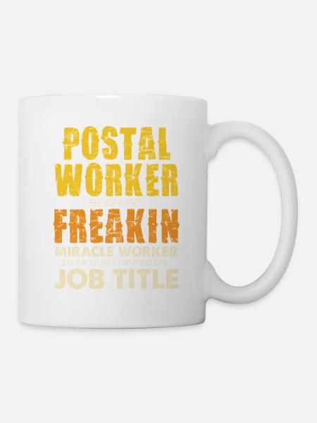 Postal Worker Freakin Miracle Tee - Tasse - Weiß