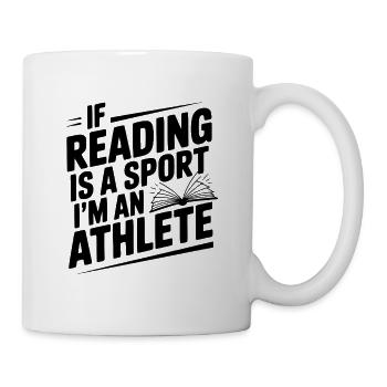 Wenn Lesen ein Sport ist, bin ich ein Sportler - Tasse - Weiß - Rechts