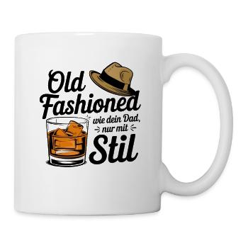  Old Fashioned Wie Dein Dad Nur Mit Stil Whiskey - Tasse - Weiß - Rechts