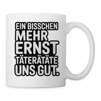 A little more serious offenders would be good for us - Mug - white - Right