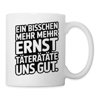 A little more serious offenders would be good for us - Mug - white - Right
