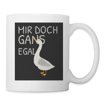 Mir doch gans egal – Lustige Gans - Tasse - Weiß - Rechts