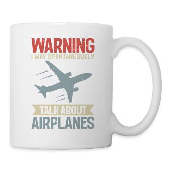 Airplane Aviation Pilot I May Talk About Airplanes - Mug - white - Right