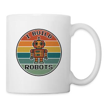 I Build Robots Retro Vintage Robot Badge - Tasse - Weiß - Rechts