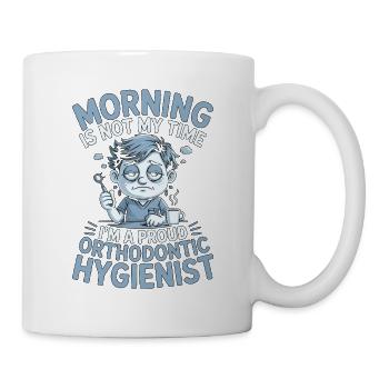 Orthodontic Hygienist Morning Is Not Braces Care - Mug - white - Right