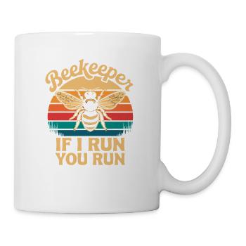  Beekeeper If I Run You Run Lustiger Imker Spruch - Tasse - Weiß - Rechts