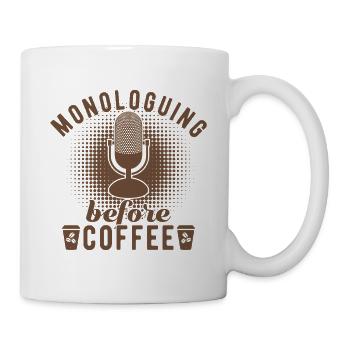 Musical Theatre Monologuing Before Coffee Theater - Mug - white - Right