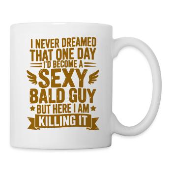 Sexy Bald Guy Killing It - Mug - white - Right