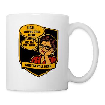 Retro Comic Dame: Immer noch hier - Tasse - Weiß - Rechts