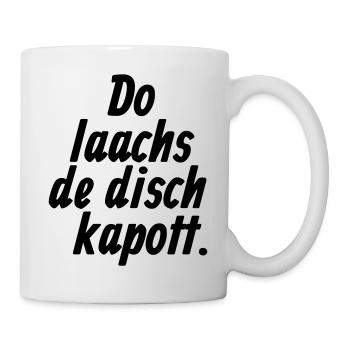 Do laachs de disch kapott - Kölsche §11 - Mug blanc - blanc - Droite
