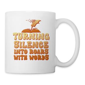Turning Silence into Roars - Mug blanc - blanc - Droite