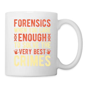 Forensic Science Major Enough Solve The Best - Tasse - Weiß - Rechts