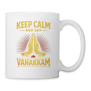 Tamil Tamilisch Sri Lanka Keep Calm Say Vanakkam - Tasse - Weiß - Rechts