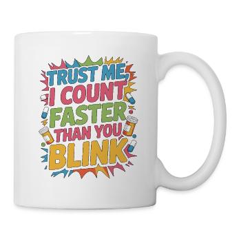 Retail Pharmacist Trust Me I Count Pharmacy Care - Tasse - Weiß - Rechts