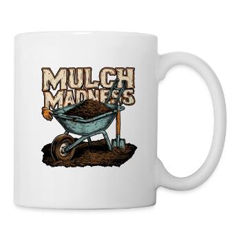 Männer-Mulch-Wahnsinn Lustiger Gartenkompost - Tasse - Weiß - Rechts