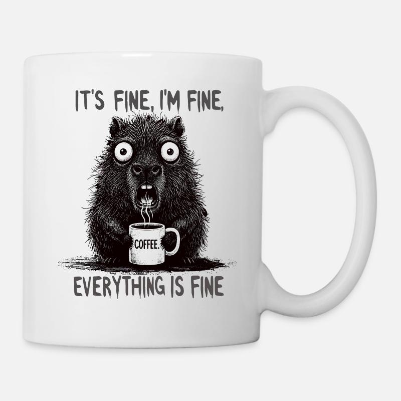 Its Fine Im Fine Kaffee Capybara Humor - Tasse - Weiß