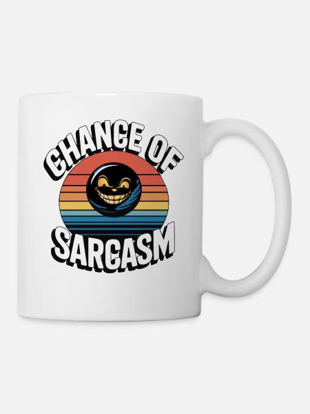 Chance of Sarcasm - Retro Grinsen - Tasse - Weiß