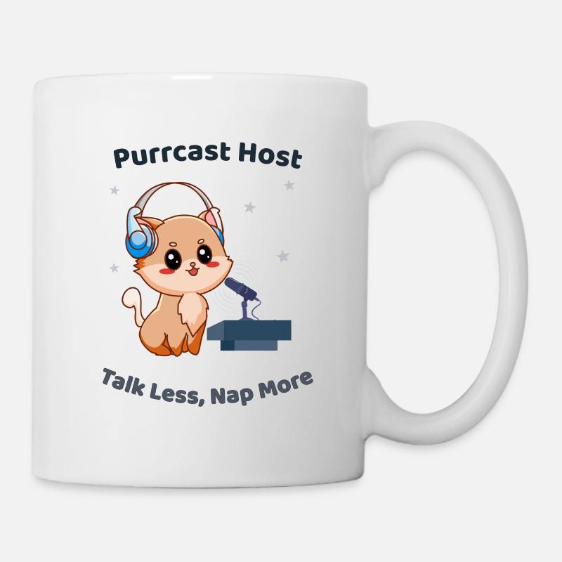 Purrcast Host – Talk Less, Nap More Cat - Mug - white