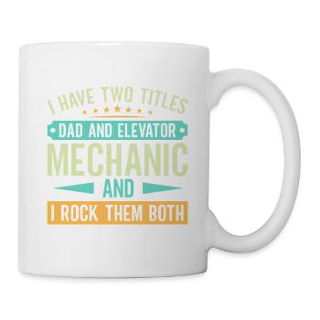Elevator Mechanic - Dad And Elevator Mechanic - Mug - white - Right