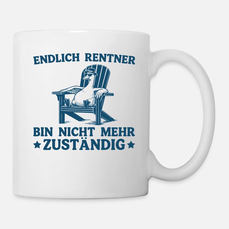 Endlich Rentner Bin Nicht Mehr Zuständig Gans - Tasse - Weiß