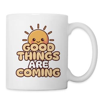 Sonnige Vorfreude Gute Dinge werden kommen  - Tasse - Weiß - Rechts