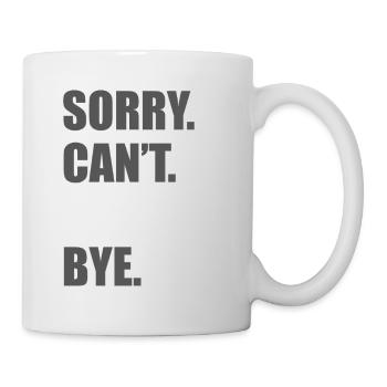 Sorry can't garage Car lover car guy mechanic - Tasse - Weiß - Rechts