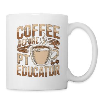 PT Educator Coffee Movement Therapy Coffee Lover - Mug - white - Right