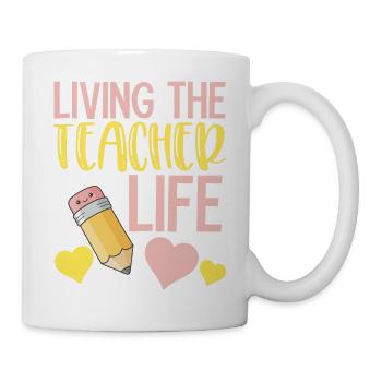 Teacher Life - Inspirational School Teacher - Mug - white - Right