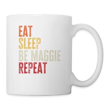 Iss, schlaf, sei Maggie, wiederhole Retro-Name - Tasse - Weiß - Rechts
