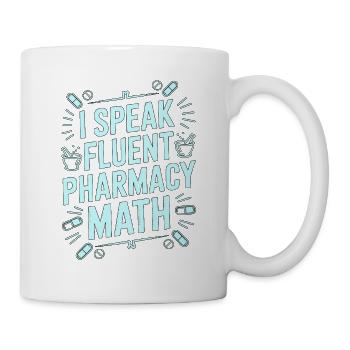Pharmacist Student I Speak Fluent Pharmaceutical - Tasse - Weiß - Rechts