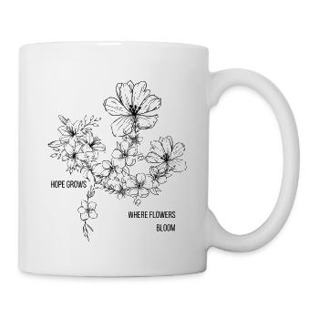 Where Flowers Bloom, Hope Grows – Floral Aesthetic - Mug - white - Right