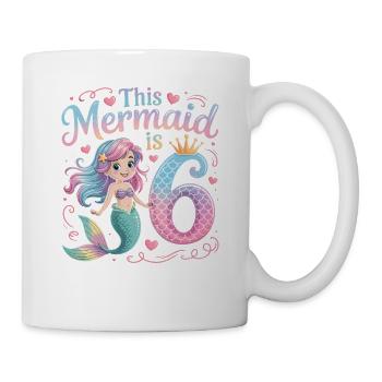Meerjungfrau 6. Geburtstag 6 Jahre - Tasse - Weiß - Rechts