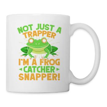 Frog Catcher Not Just A Trapper Frog Snapper Frog - Tasse - Weiß - Rechts