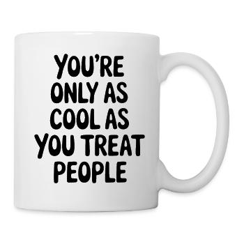 Saying Statement Respect Kindness Gift - Mug - white - Right