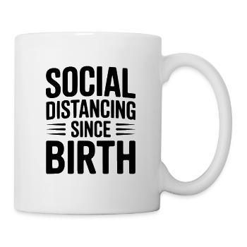 Distanciation sociale depuis la naissance - Mug blanc - blanc - Droite