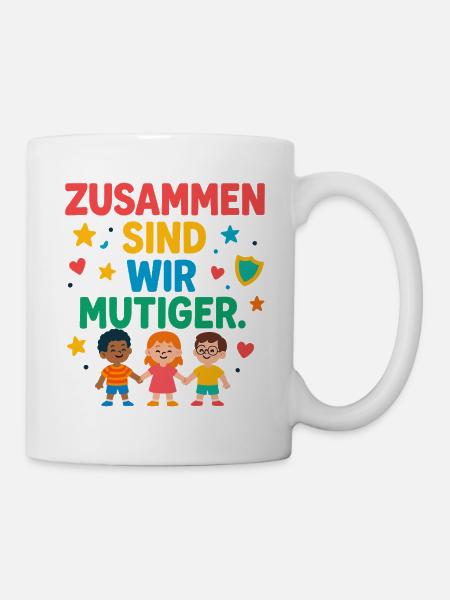 Zusammen sind wir mutiger - Tasse - Weiß