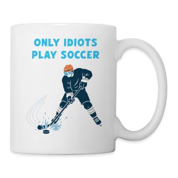 Hockey sur glace : seuls les idiots jouent au football ! - Mug blanc - blanc - Droite